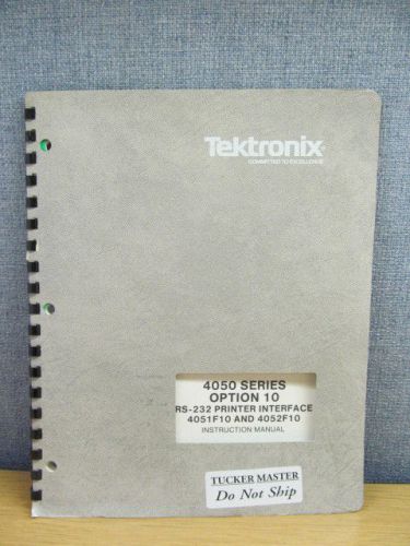 TEKTRONIX 4050 Series Opt 10 RS-232/4051F10/4052F10 Instruction Manual 10/1980