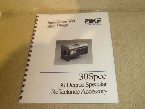PIKE TECHNOLOGIES 30 SPEC 30 DEGREE SPECULAR REFLECTANCE ACCESSORY USER GUIDE