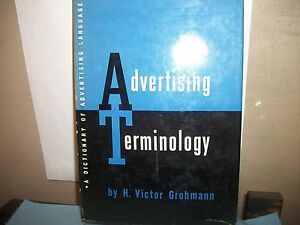 ADVERTISING TERMINOLOGY BY H. VICTOR GROHMANN 1952 PRIVATELY PRINTED IN N.Y.