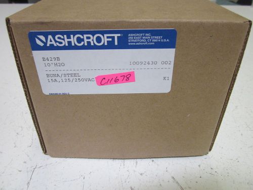 ASHCROFT B429B 10&#034; H20 PRESSURE SWITCH 125/250VAC *NEW IN A BOX*