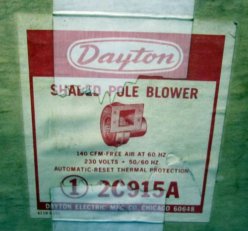 Dayton shaded pole blower 140 cfm 230 volt - 2c915a nos!!! for sale