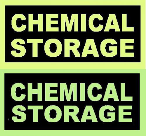 GLOW in the DARK  SIGN CHEMICAL STORAGE