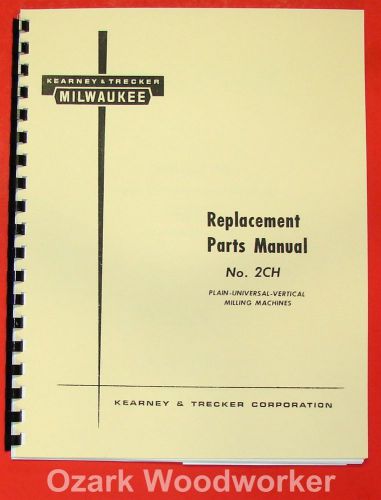 KEARNEY TRECKER MILWAUKEE 2CH Milling Machine Parts Manual 0971