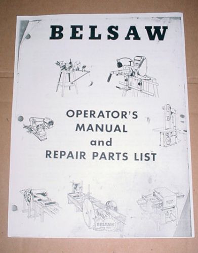 BELSAW MODEL 1200 OPERATORS MANUAL AND REPAIR PARTS LIST SAW SHARPENER GRINDER