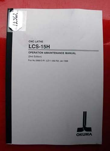 Okuma LCS-15H CNC Lathe Oper. &amp; Maintenance Manual: 3998-E-R1 (Inv.12362)
