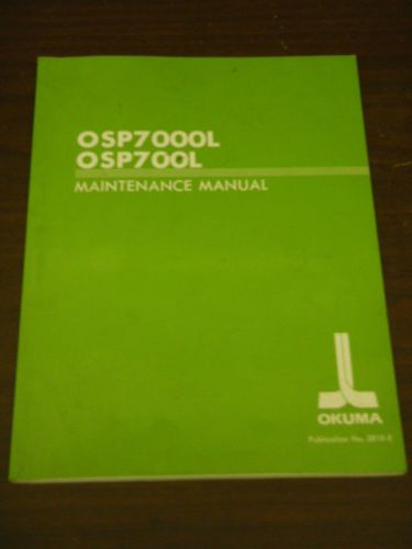 Okuma CNC System OSP7000L OSP700L Turning Center Maintenance Manual_1st Ed_1996