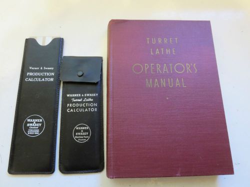 Turret Lathe operator&#039;s manual Warner &amp; Swasey w/ production calculators 1951