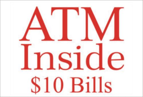 ATM Inside  LARGE 18 X 24 $10.00 Bills