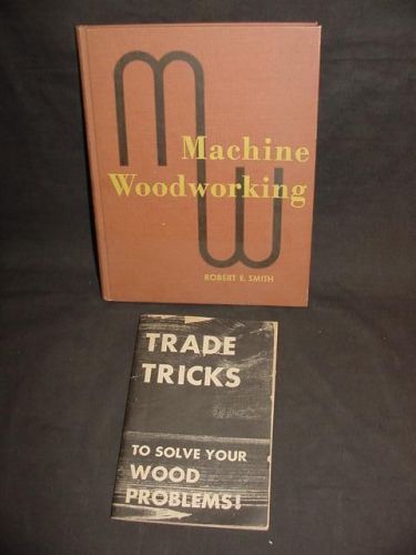 1948 MACHINE WOODWORKING ROBERT E SMITH TRADE TRICKS TO SOLVE YOUR WOOD PROBLEMS