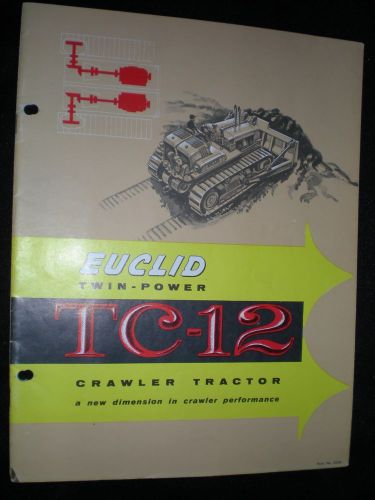 EUCLID 1960 BOOKLET TWIN-POWER TC-12 CRAWLER TRACTOR 24 PAGES