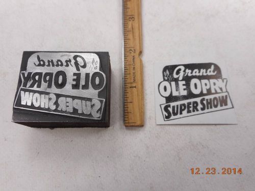 Letterpress Printing Printers Block, Grand Ole Opry Super Show, words