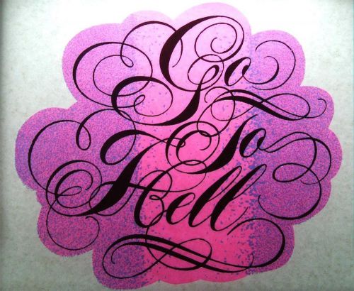 Vintage 1970&#039;s Day-Glo Pink T-Shirt Heat Transfer ~ Fancy Script &#034;Go To Hell&#034;