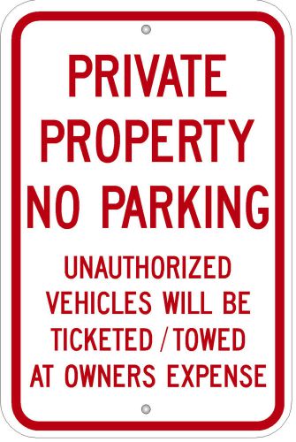 Highway Traffic Supply PRIVATE PROPERTY NO PARKING 12&#034; x 18&#034; Engineer Grade Sign