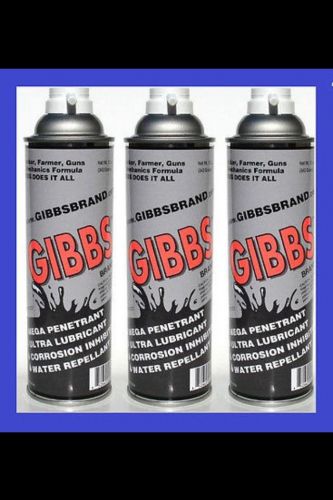 3 Gibbs Brand Lubricant Gun Oil Cleaner Penetrating Oil