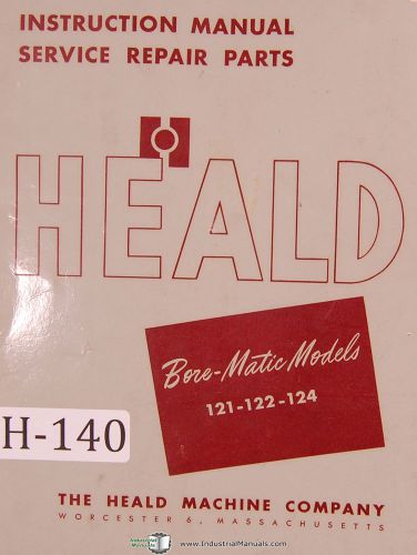 Heald 121, 122-124, Borematic Boring Machine, Service &amp; Repair Parts Manual 1949