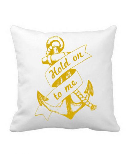 Anchor Throw Pillow - Hold on to Me