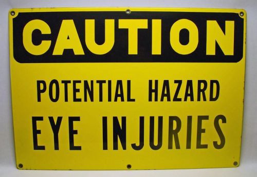Vintage industrial factory caution eye injuries osha safety porcelain 20x14 sign for sale