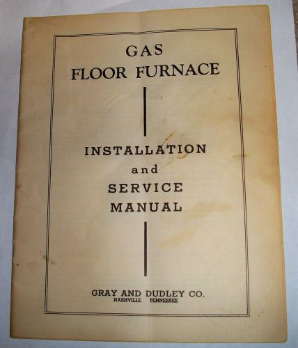 Installation  and Service Manual for a Gas Floor Furnace