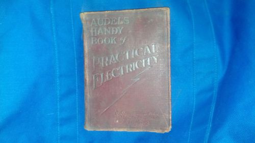 Audels-Practical Electricity-Handy Book- 1924,25 w/wire diagrams