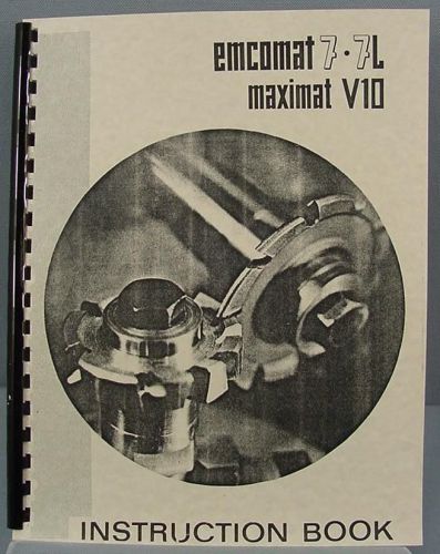 EMCO Emcomat 7-7L &amp; Maximat V10 Instruction Manual &amp; Spare Parts List