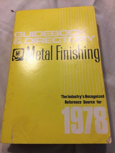 1978 METAL FINISHING Guidebook &amp; Directory, surface preparation, plating, 922 pp