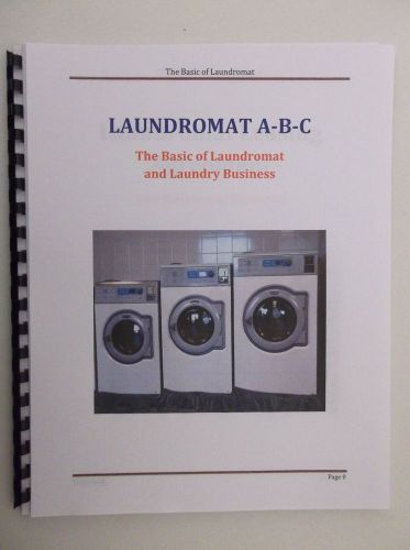 Laundromat A-B-C, The Basic of Laundromat and Laundry Business