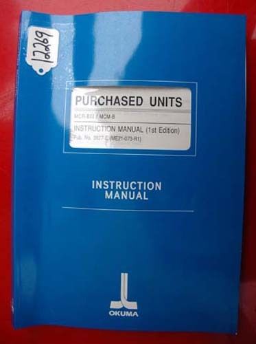 Okuma MCr-B II/MCM-B Purchased Units Instruction Manual:Pub No 3827-E(Inv.12269)