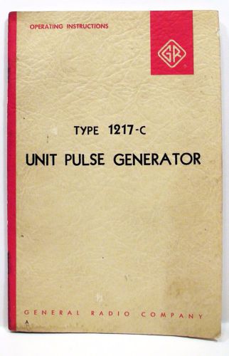 1964 Ppb Type 1217-C Unit Pulse Generator Operating Instructions Gen Radio Co