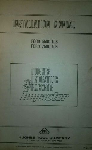 Hughes hydraulic impactor manual for ford 5500 7500 tractor loader backhoe tlb for sale