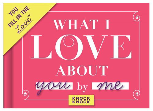 Knock Knock What I Love About You Fill In The Love Journal