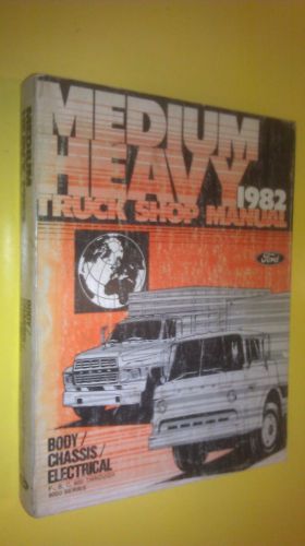 Genuine ford truck shop manual 1982 electrical / body / chassis fps-365-326-82b for sale