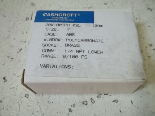 Ashcroft 20w1005ph 02l 100# pressure gauge *new in a box* for sale