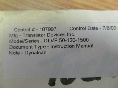 TRANSISTOR DEVICES DLVP 50-120-1500 Dynaload Instruction Manual with schematics
