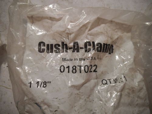 (1) cush-a-clamp 1-1/8&#034; 018t022 cushioned clamp strut mounted for sale
