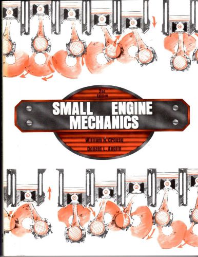 Vintage 1980 Small Engine Mechanics Book William Crouse Donald Anglin