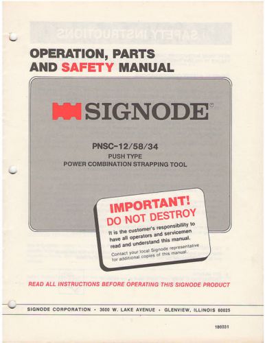 SIGNODE PNSC-12/58/34 OPERATIONS AND PARTS MANUAL