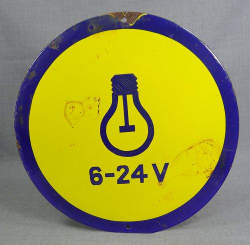 VTG ELECTRICITY BULB 6-24V PORCELAIN ENAMEL TIN SIGN PLATE PLAQUE SAFETY SIGNAGE