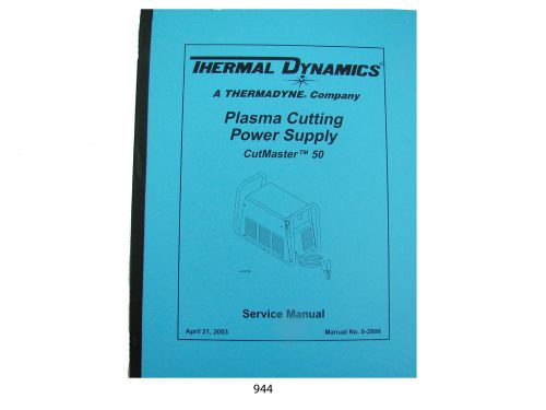Thermal Dynamics CutMaster 50 Plasma Cutting Power Supply Service Manual *944