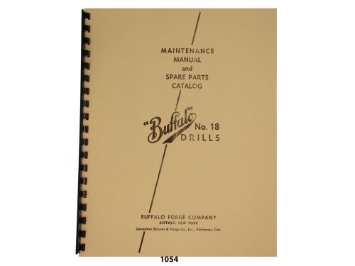 Buffalo Forge No.18 Drill Press Early Style Maint. &amp; Spare Parts Manual  *1054