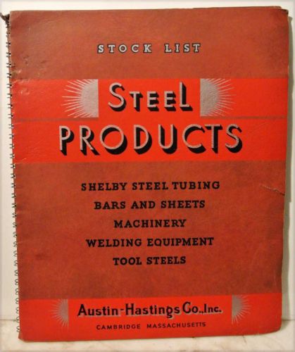 c1940 Trade Catalogue and Price List AUSTIN-HASTINGS Steel Products