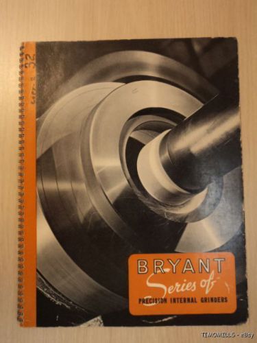 1943 Bryant Chucking Grinder Co Grinding Machine Tool Catalog Vintage Original
