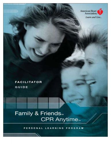 American Heart Association Family Friends CPR Anytime Personal Learning Program