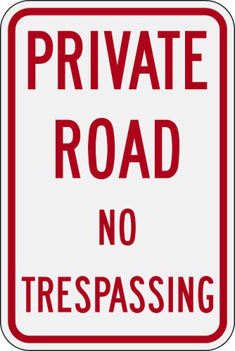 Highway Traffic Supply PRIVATE PROPERTY  12&#034; x 18&#034; Engineer Grade Sign
