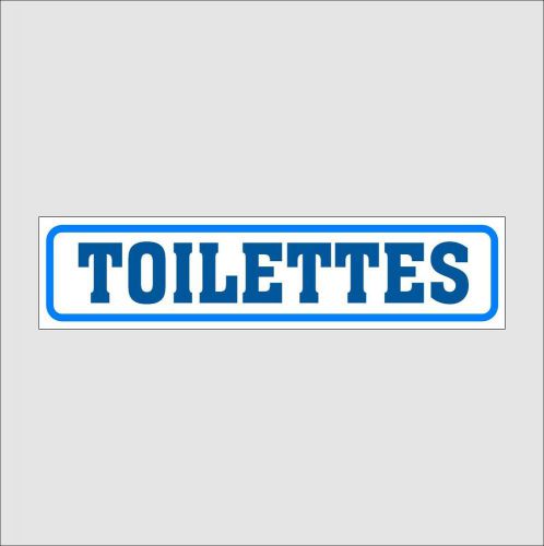 UN AUTOCOLLANT LUSTRE, TOILETTES, LETTRAGE BLEU SUR FOND BLANC