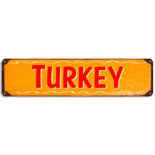 Restaurant Callout Turkey Steel Sign