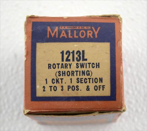 Mallory rotary switch 1213l (shorting) 1 ckt 1 sect / 2 to 3 pos &amp; off for sale