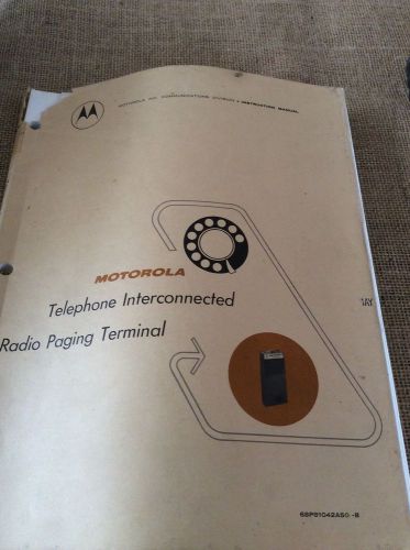 Vintage Motorola Telephone Interconnected Radio Paging Terminal Manual