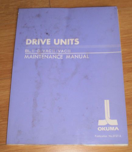 Okuma LB35 Drive Unites BL II-D/VAC II/VAC III Maintenance Manual