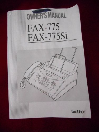 Brother Fax 775 775Si Fax Machine Original Owner&#039;s Manual