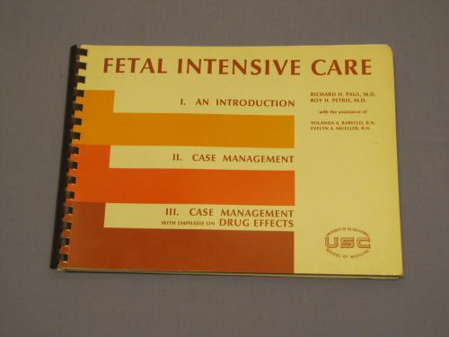 Fetal Intensive Care by Richard H Paul and Roy H Petrie